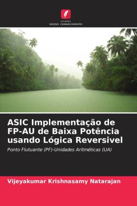 ASIC Implementação de FP-AU de Baixa Potência usando Lógica Reversivel