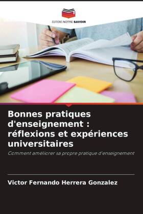 Bonnes pratiques d'enseignement : réflexions et expériences universitaires