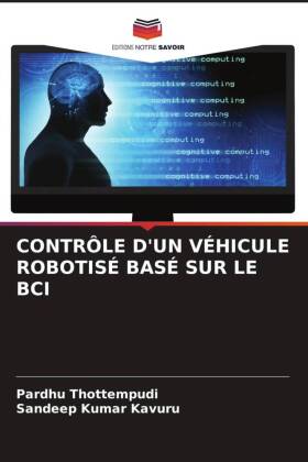 Contrôle d'Un Véhicule Robotisé Basé Sur Le Bci