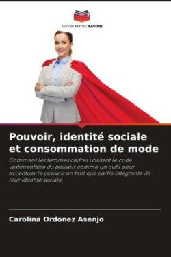 Pouvoir, identité sociale et consommation de mode