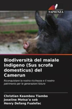 Biodiversità del maiale indigeno (Sus scrofa domesticus) del Camerun