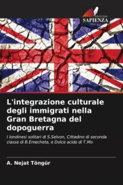 L'integrazione culturale degli immigrati nella Gran Bretagna del dopoguerra