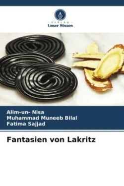 Fantasien von Lakritz