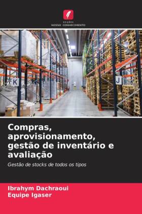 Compras, aprovisionamento, gestão de inventário e avaliação