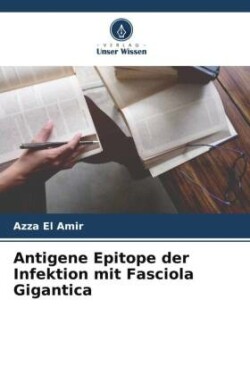 Antigene Epitope der Infektion mit Fasciola Gigantica