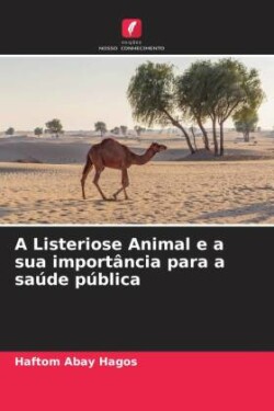 Listeriose Animal e a sua importância para a saúde pública