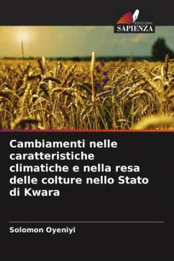 Cambiamenti nelle caratteristiche climatiche e nella resa delle colture nello Stato di Kwara