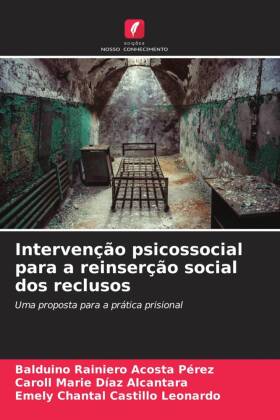 Intervenção psicossocial para a reinserção social dos reclusos