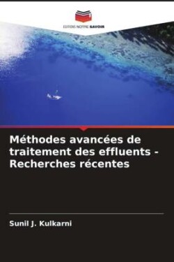 Méthodes avancées de traitement des effluents - Recherches récentes