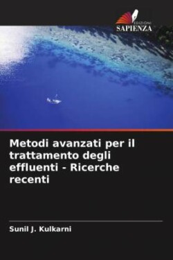 Metodi avanzati per il trattamento degli effluenti - Ricerche recenti