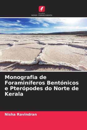 Monografia de Foraminíferos Bentónicos e Pterópodes do Norte de Kerala