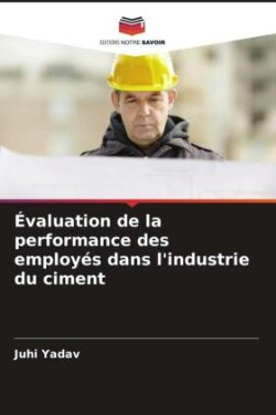 Évaluation de la performance des employés dans l'industrie du ciment
