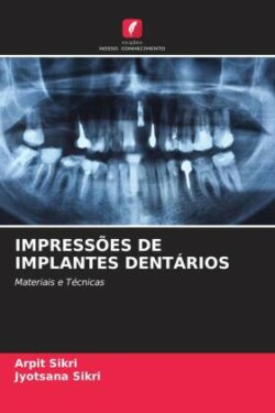 Impressões de Implantes Dentários