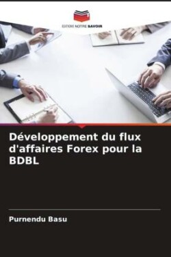 Développement du flux d'affaires Forex pour la BDBL