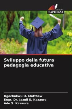 Sviluppo della futura pedagogia educativa