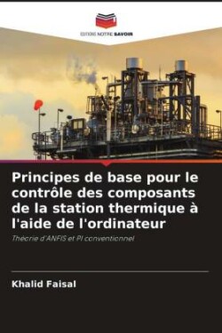 Principes de base pour le contrôle des composants de la station thermique à l'aide de l'ordinateur