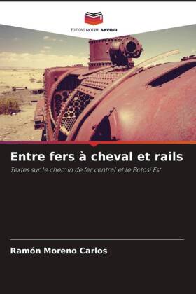 Entre fers à cheval et rails