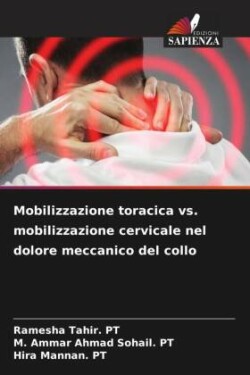 Mobilizzazione toracica vs. mobilizzazione cervicale nel dolore meccanico del collo