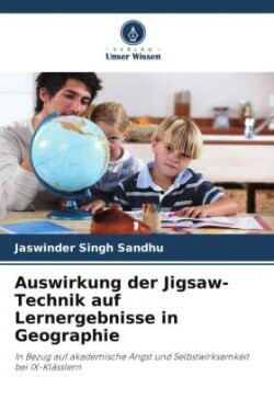 Auswirkung der Jigsaw-Technik auf Lernergebnisse in Geographie