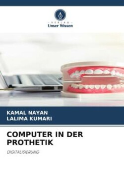 Computer in Der Prothetik