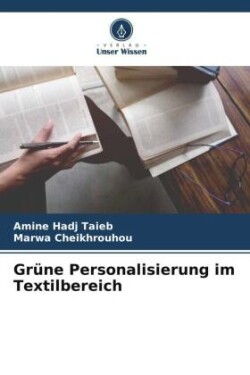 Grüne Personalisierung im Textilbereich