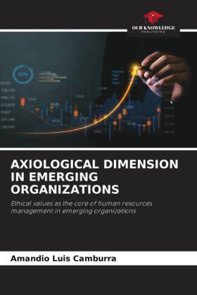 Axiological Dimension in Emerging Organizations