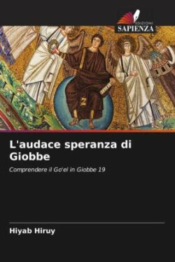 L'audace speranza di Giobbe