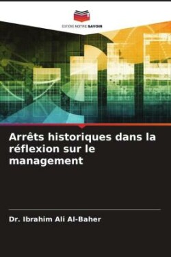 Arrêts historiques dans la réflexion sur le management