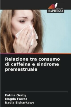 Relazione tra consumo di caffeina e sindrome premestruale