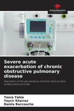 Severe acute exacerbation of chronic obstructive pulmonary disease