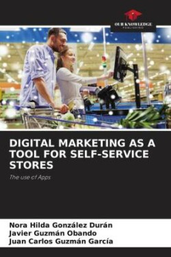 DIGITAL MARKETING AS A TOOL FOR SELF-SERVICE STORES