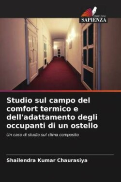 Studio sul campo del comfort termico e dell'adattamento degli occupanti di un ostello