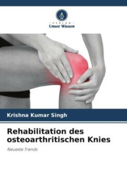 Rehabilitation des osteoarthritischen Knies