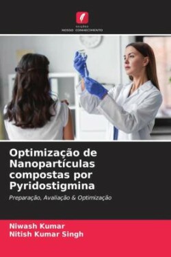 Optimização de Nanopartículas compostas por Pyridostigmina