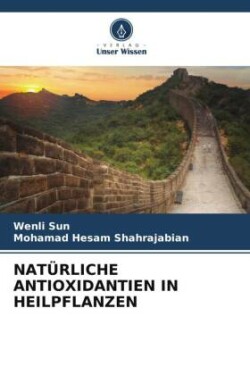 NATÜRLICHE ANTIOXIDANTIEN IN HEILPFLANZEN