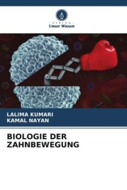 BIOLOGIE DER ZAHNBEWEGUNG