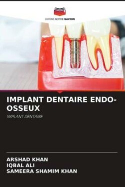 IMPLANT DENTAIRE ENDO-OSSEUX