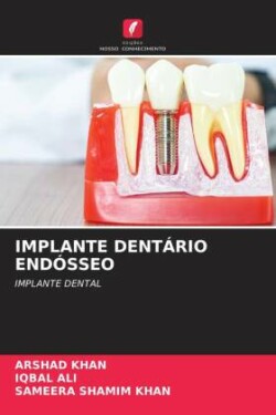 IMPLANTE DENTÁRIO ENDÓSSEO