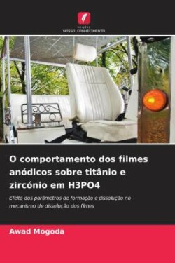 O comportamento dos filmes anódicos sobre titânio e zircónio em H3PO4