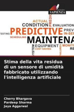 Stima della vita residua di un sensore di umidità fabbricato utilizzando l'intelligenza artificiale