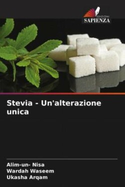 Stevia - Un'alterazione unica