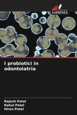 I probiotici in odontoiatria