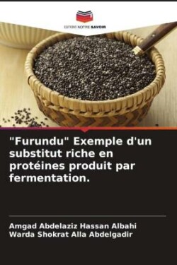 "Furundu" Exemple d'un substitut riche en protéines produit par fermentation.