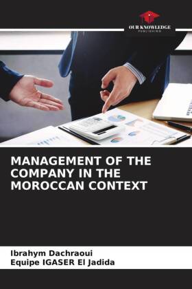 MANAGEMENT OF THE COMPANY IN THE MOROCCAN CONTEXT