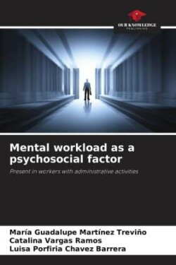 Mental workload as a psychosocial factor