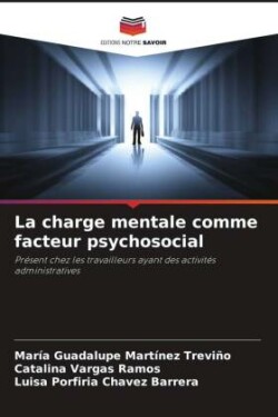 La charge mentale comme facteur psychosocial