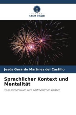 Sprachlicher Kontext und Mentalität