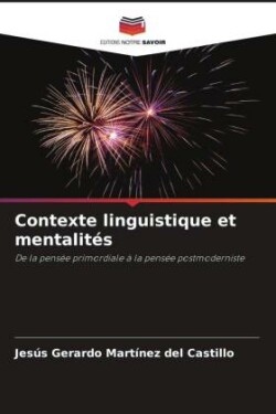 Contexte linguistique et mentalités