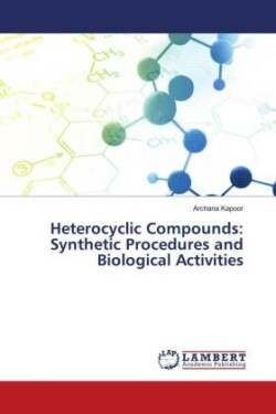 Heterocyclic Compounds: Synthetic Procedures and Biological Activities