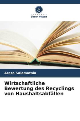 Wirtschaftliche Bewertung des Recyclings von Haushaltsabfällen